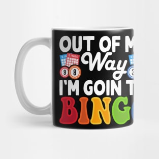 Out Of My Way I'm Going To Bingo T shirt For Women Mug